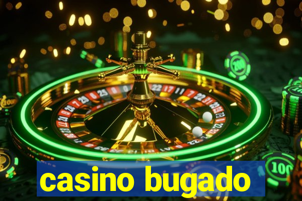 casino bugado